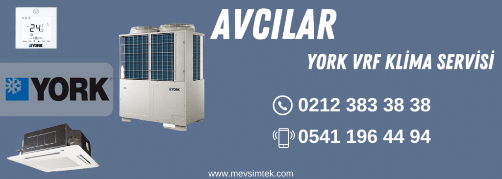 avcılar york vrf klima servisi