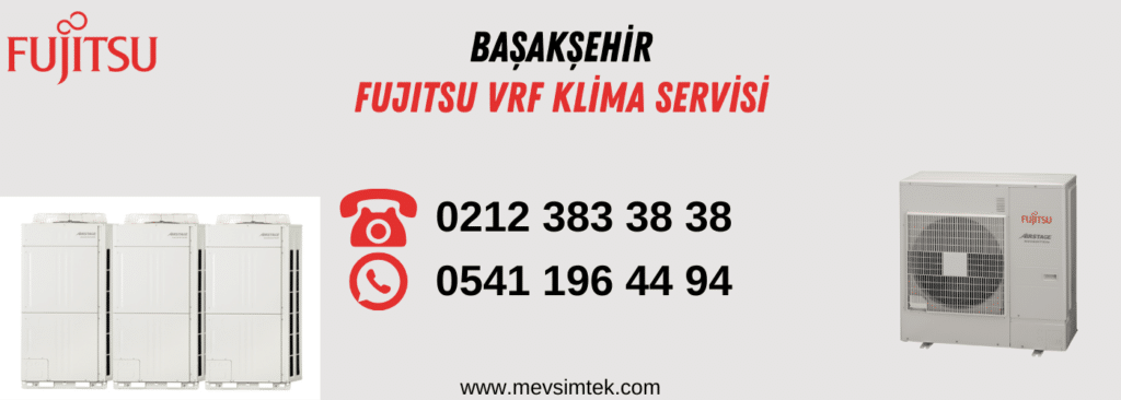 başakşehir fujitsu vrf klima servisi