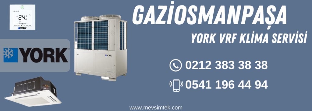 gaziosmanpaşa york vrf klima servisi