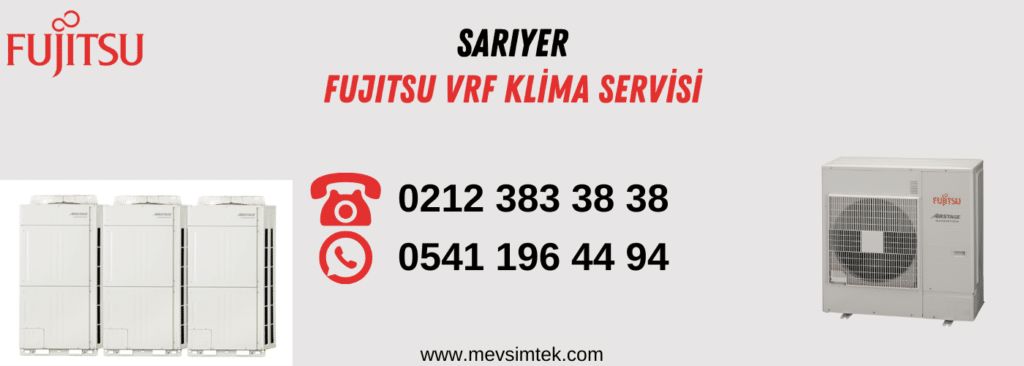 sarıyer fujitsu vrf klima servisi