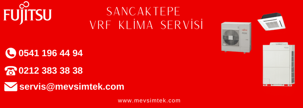 sancaktepe fujitsu vrf klima servisi